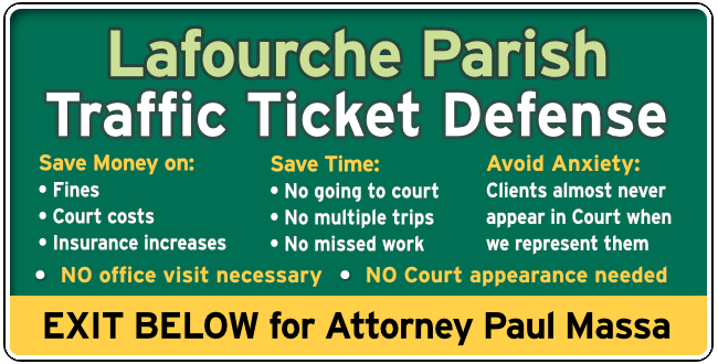 Lafourche Parish, Louisiana speeding & Traffic Ticket Attorney Paul Massa Main Graphic 1