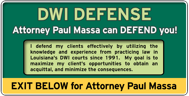 Lafourche Parish, Louisiana, DWI Lawyer Paul M. Massa Graphic 1